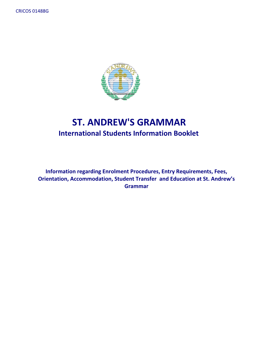 ST. ANDREW's GRAMMAR International Students Information Booklet