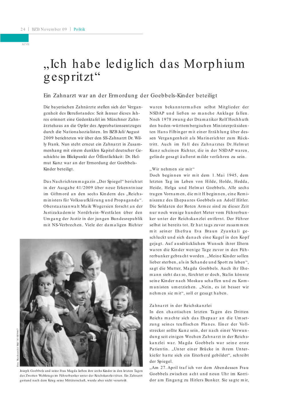 „Ich Habe Lediglich Das Morphium Gespritzt“