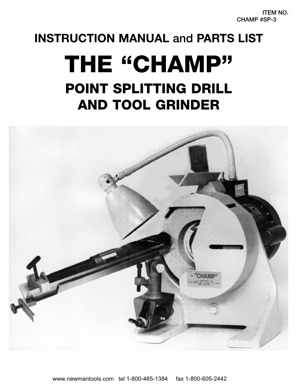 The “Champ” Point Splitting Drill and Tool Grinder