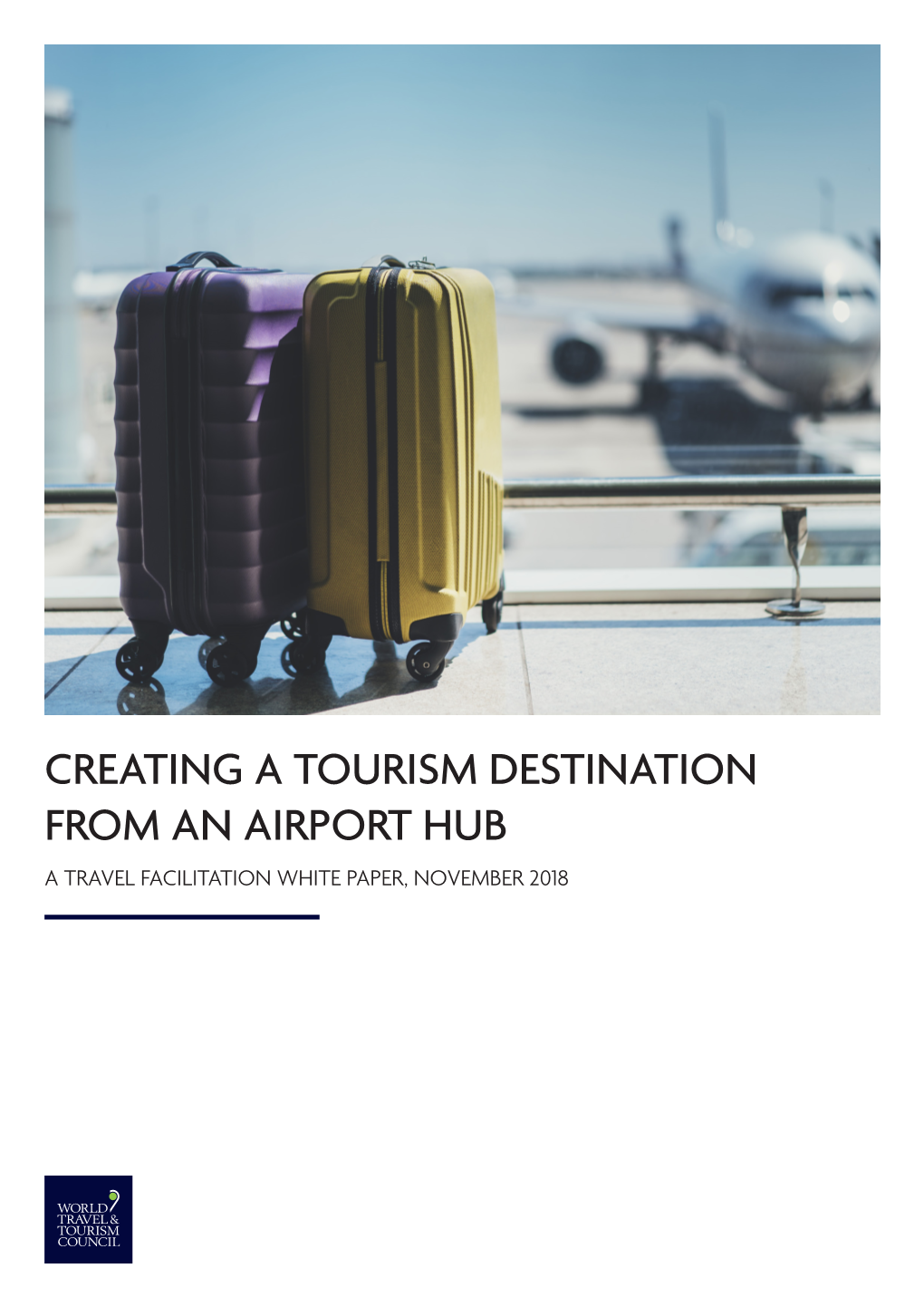 Creating a Tourism Destination from an Airport Hub 11/11/2018