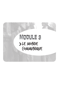 MODULE 33 Le Monde Communique SÉQUENCESÉQUENCE 77 Avec Des Si