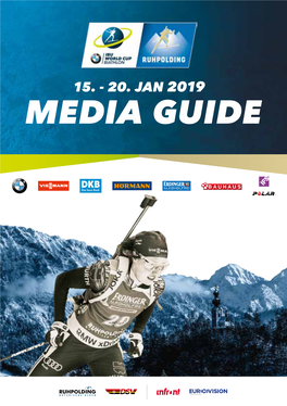 MEDIA GUIDE INHALTSVERZEICHNIS BMW IBU World Cup Biathlon 2019 in Ruhpolding_____5 Allgemeine Informationen______6 Die Geschichte Des Biathlons in Ruhpolding______6 A