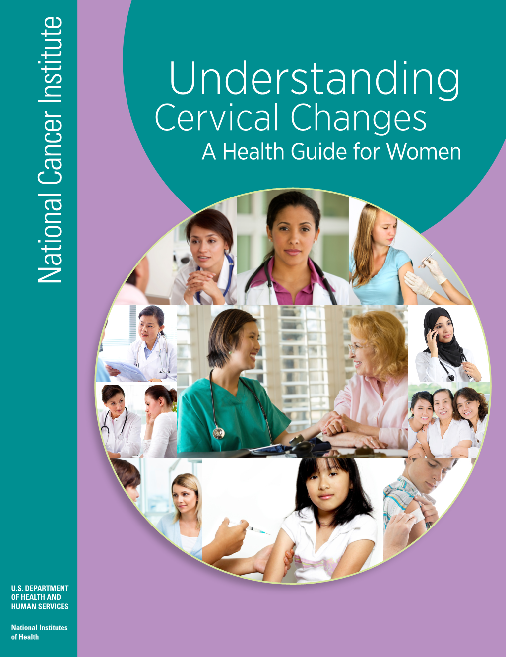 Understanding Cervical Changes a Health Guide for Women National Cancer Institute