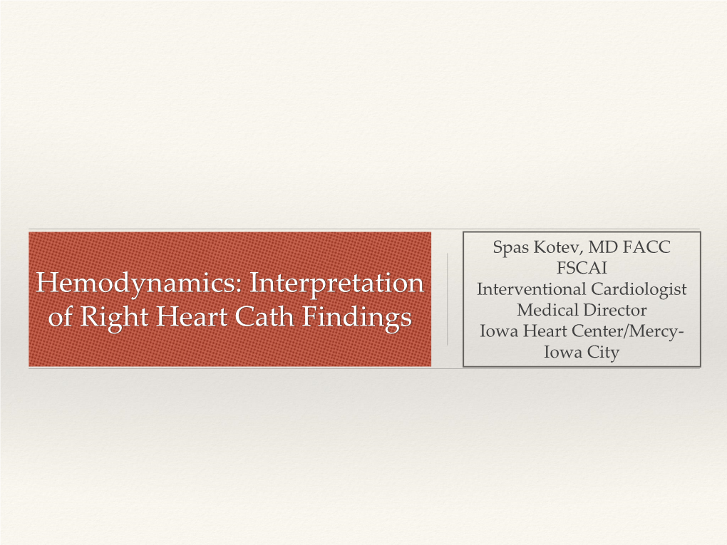 Hemodynamics: Interpretation of Right Heart Cath Findings