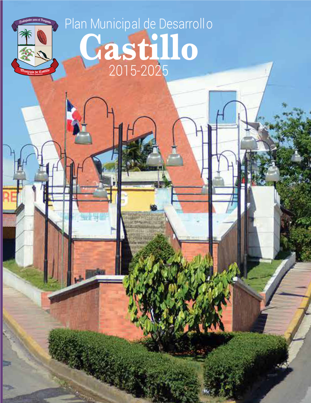 Plan Municipal De Desarrollo De Castillo 2015-2025