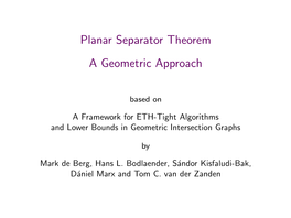 Planar Separator Theorem a Geometric Approach