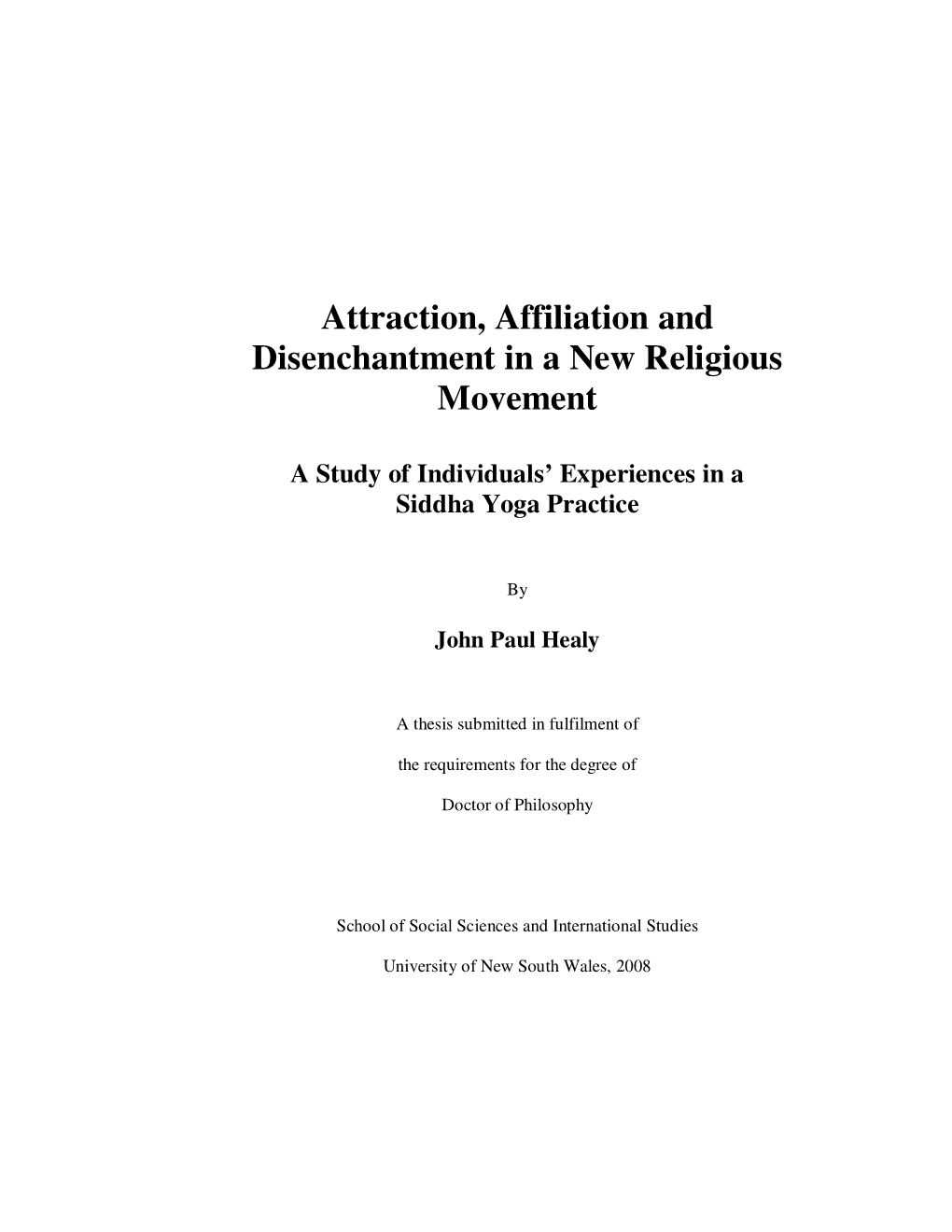 Attraction, Affiliation and Disenchantment in a New Religious Movement