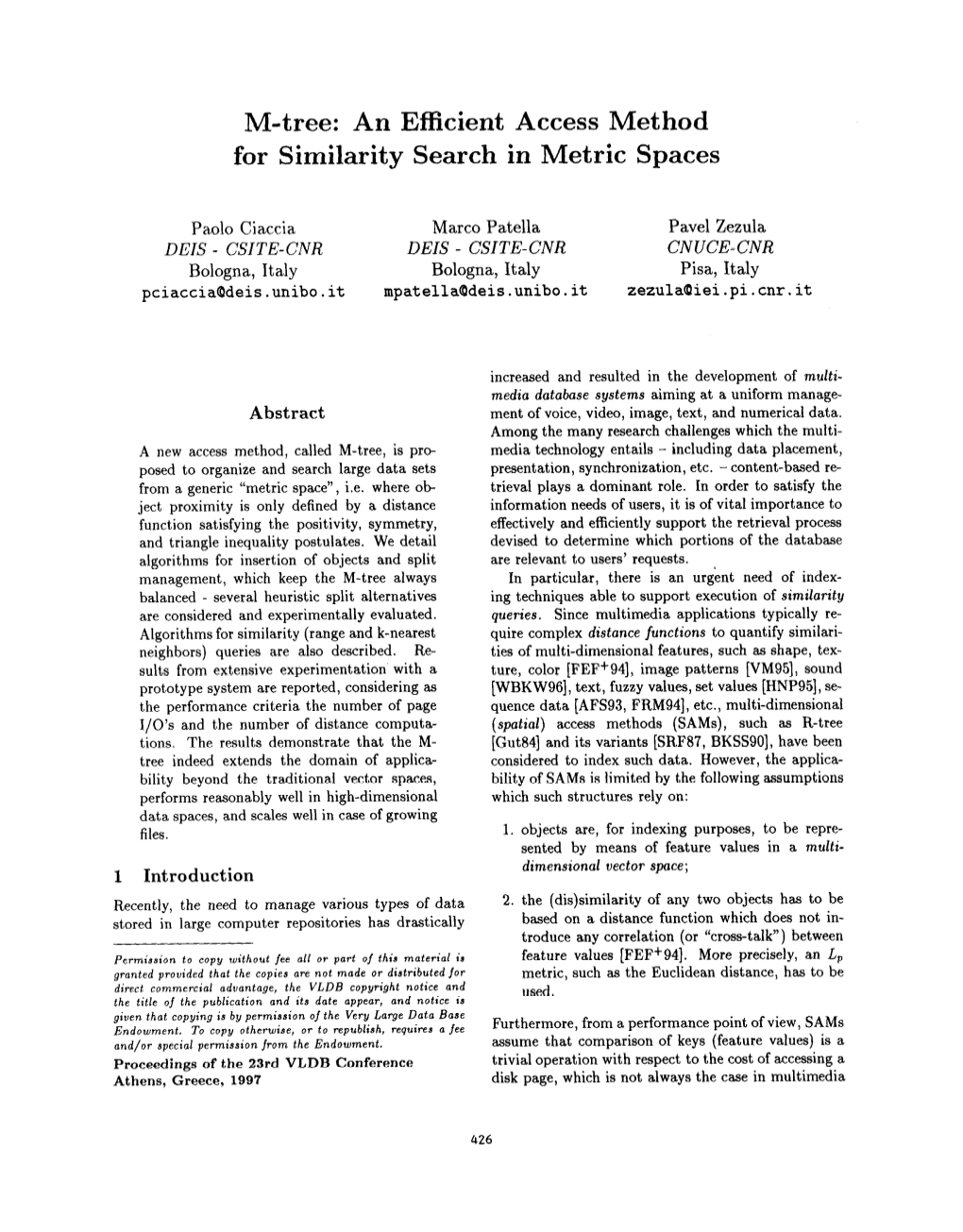 M-Tree: an Efficient Accessmethod for Similarity Search in Metric Spaces