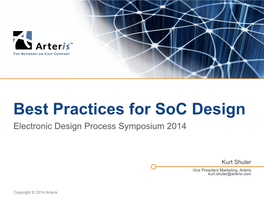 Best Practices for Soc Design Electronic Design Process Symposium 2014