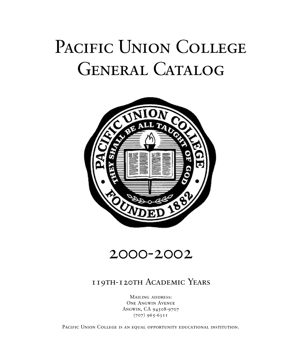 Pacific Union COLLEGE GENERAL CATALOG 2000H2002