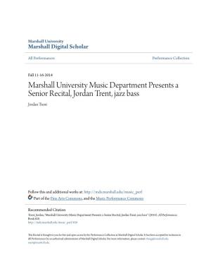 Marshall University Music Department Presents a Senior Recital, Jordan Trent, Jazz Bass Jordan Trent
