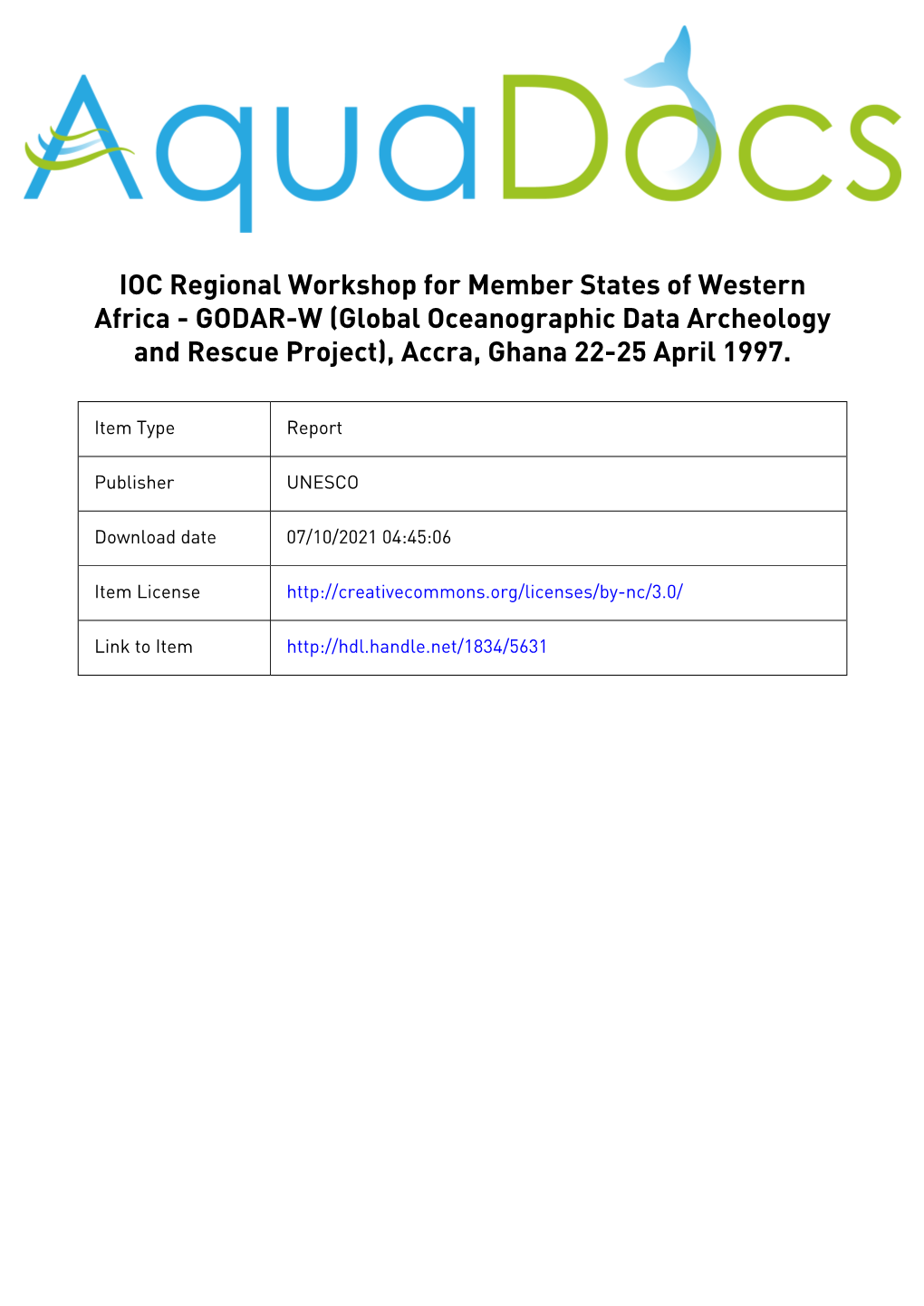 IOC Regional Workshop for Member States of Western Africa - GODAR-W (Global Oceanographic Data Archeology and Rescue Project), Accra, Ghana 22-25 April 1997