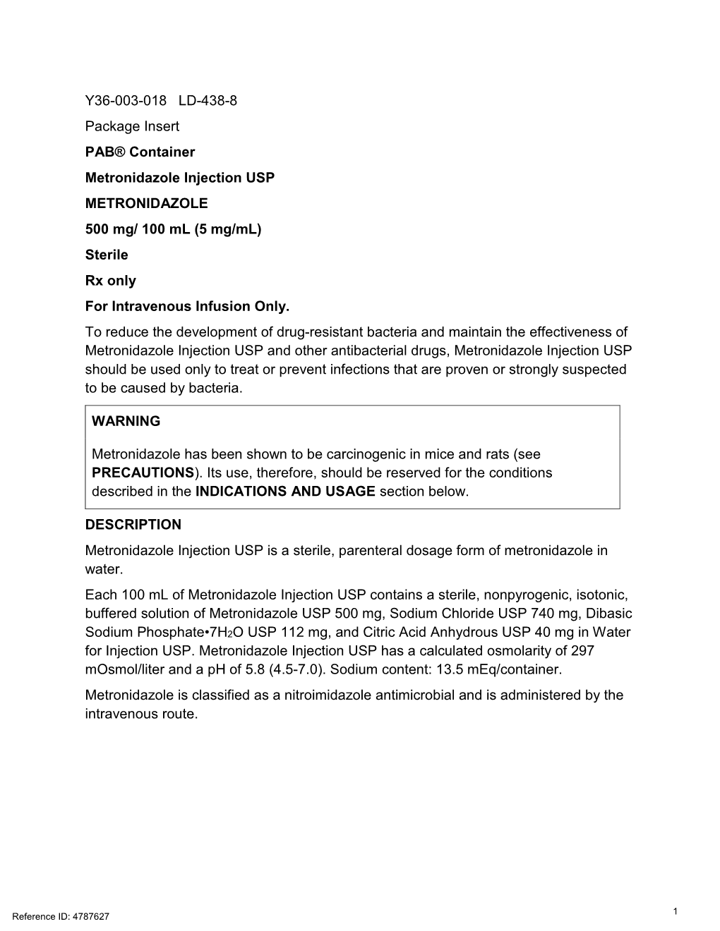 Y36-003-018 LD-438-8 Package Insert PAB® Container Metronidazole Injection USP METRONIDAZOLE 500 Mg/ 100 Ml (5 Mg/Ml) Sterile Rx Only for Intravenous Infusion Only