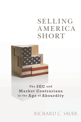 Selling America Short: the SEC and Market Contrarians in the Age of Absurdity