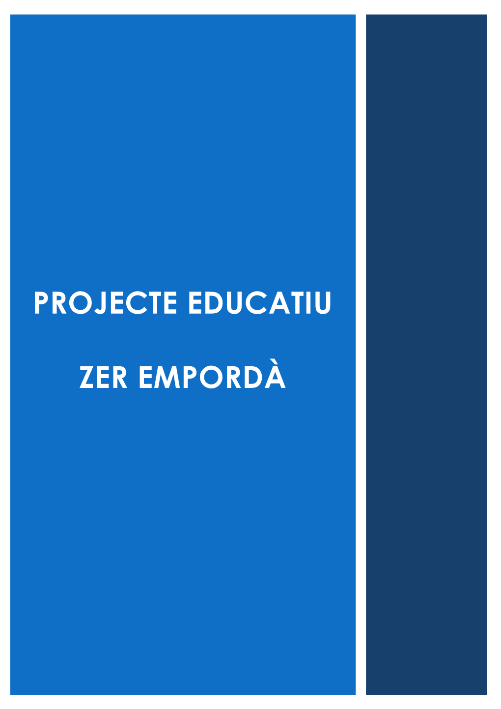 Projecte Educatiu Zer Empordà