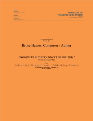 Bruce Hawes, Composer / Author