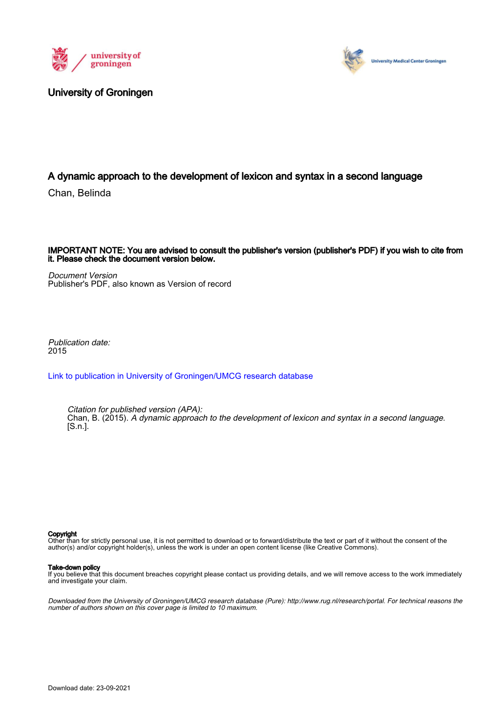 A Dynamic Approach to the Development of Lexicon and Syntax in a Second Language Chan, Belinda