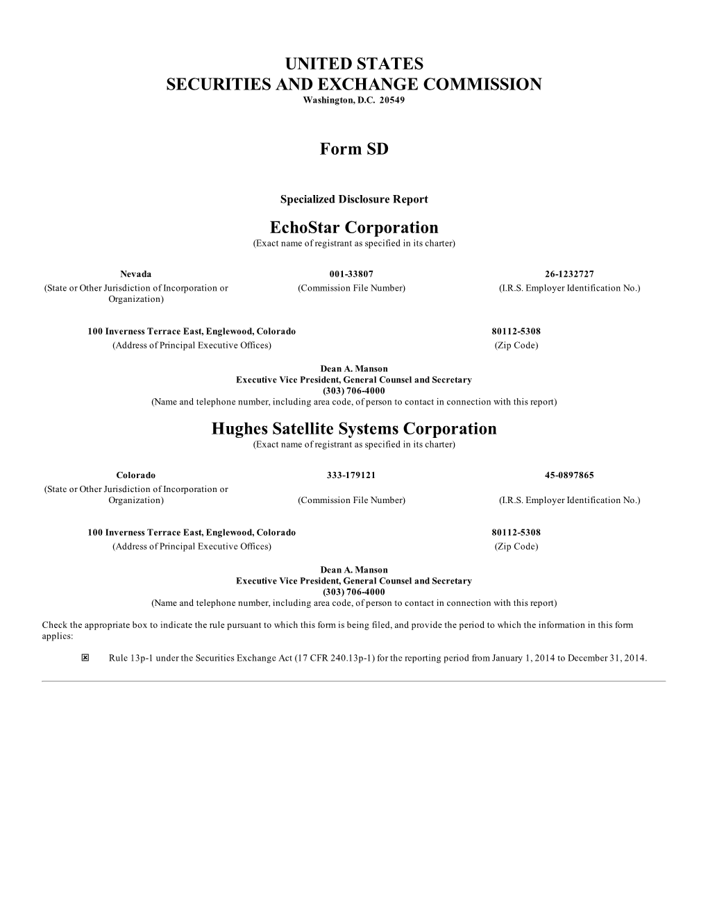 UNITED STATES SECURITIES and EXCHANGE COMMISSION Form SD Echostar Corporation Hughes Satellite Systems Corporation