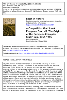 A Competition That Shook European Football: the Origins of the European Champion Clubs' Cup, 1954–1955 Philippe Vonnard Published Online: 30 May 2014