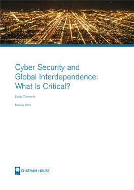 Cyber Security and Global Interdependence: What Is Critical? Cyber Security and Global Interdependence: What Is Critical?