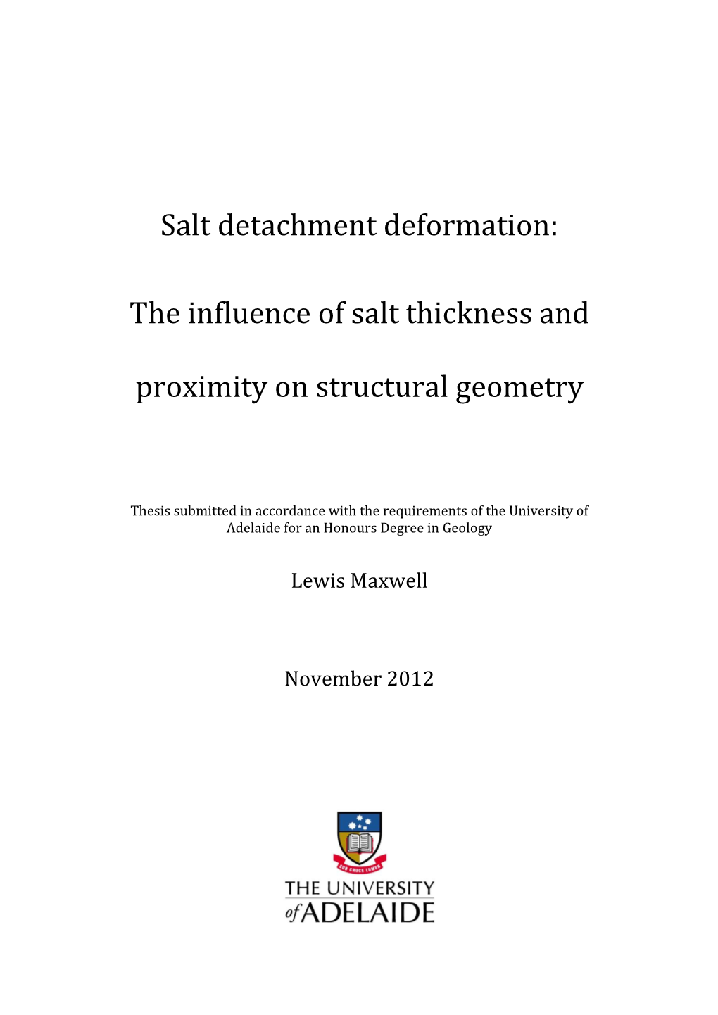 The Influence of Salt Thickness and Proximity on Structural Geometry