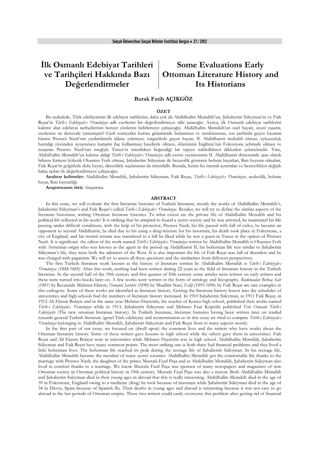 İlk Osmanlı Edebiyat Tarihleri Ve Tarihçileri Hakkında Bazı Değerlendirmeler Some Evaluations Early Ottoman Literature