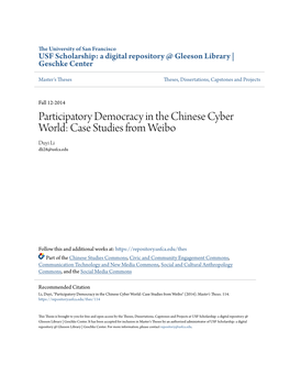 Participatory Democracy in the Chinese Cyber World: Case Studies from Weibo Duyi Li Dli28@Usfca.Edu