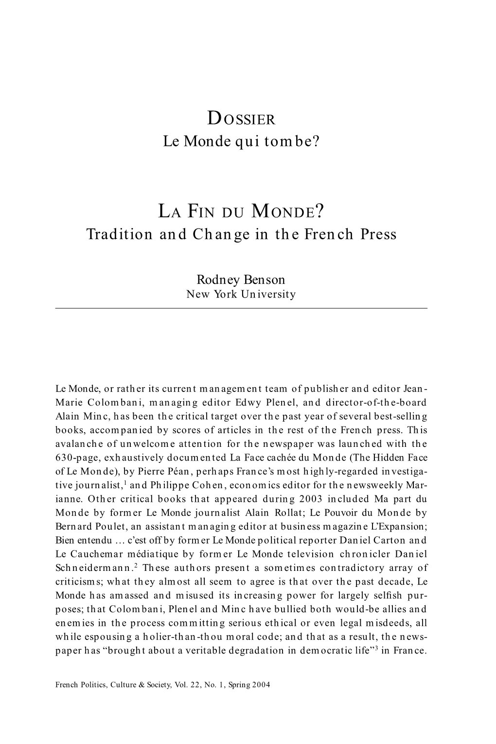 LA FIN DU MONDE? Tradition and Change in the French Press