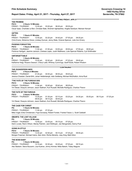 Film Schedule Summary Governors Crossing 14 1402 Hurley Drive Report Dates: Friday, April 21, 2017 - Thursday, April 27, 2017 Sevierville, TN 37862