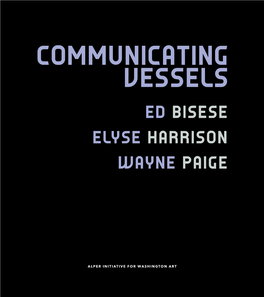 Communicating Vessels Ed Bisese Elyse Harrison Wayne Paige