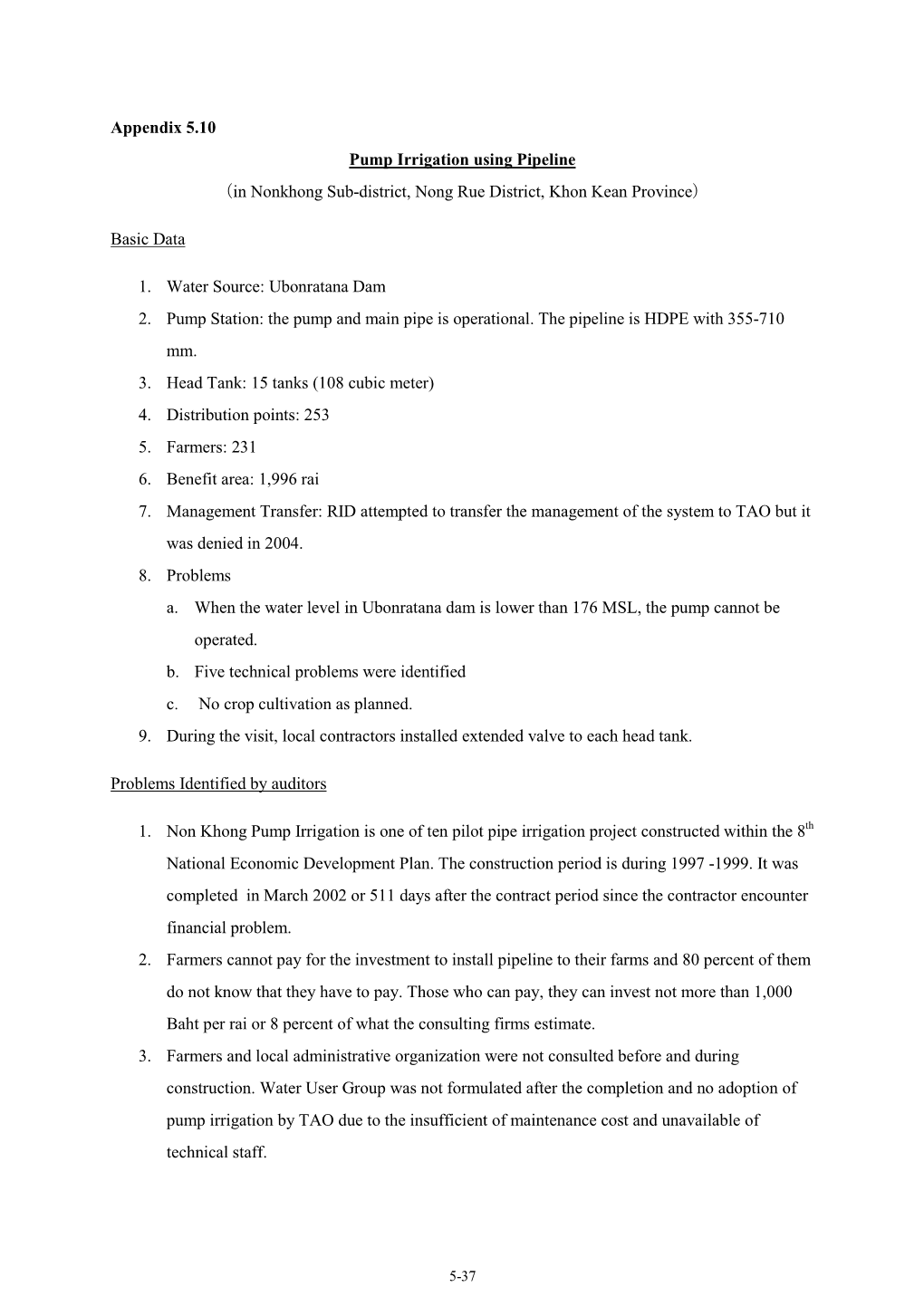 Appendix 5.10 Pump Irrigation Using Pipeline （In Nonkhong Sub-District, Nong Rue District, Khon Kean Province）