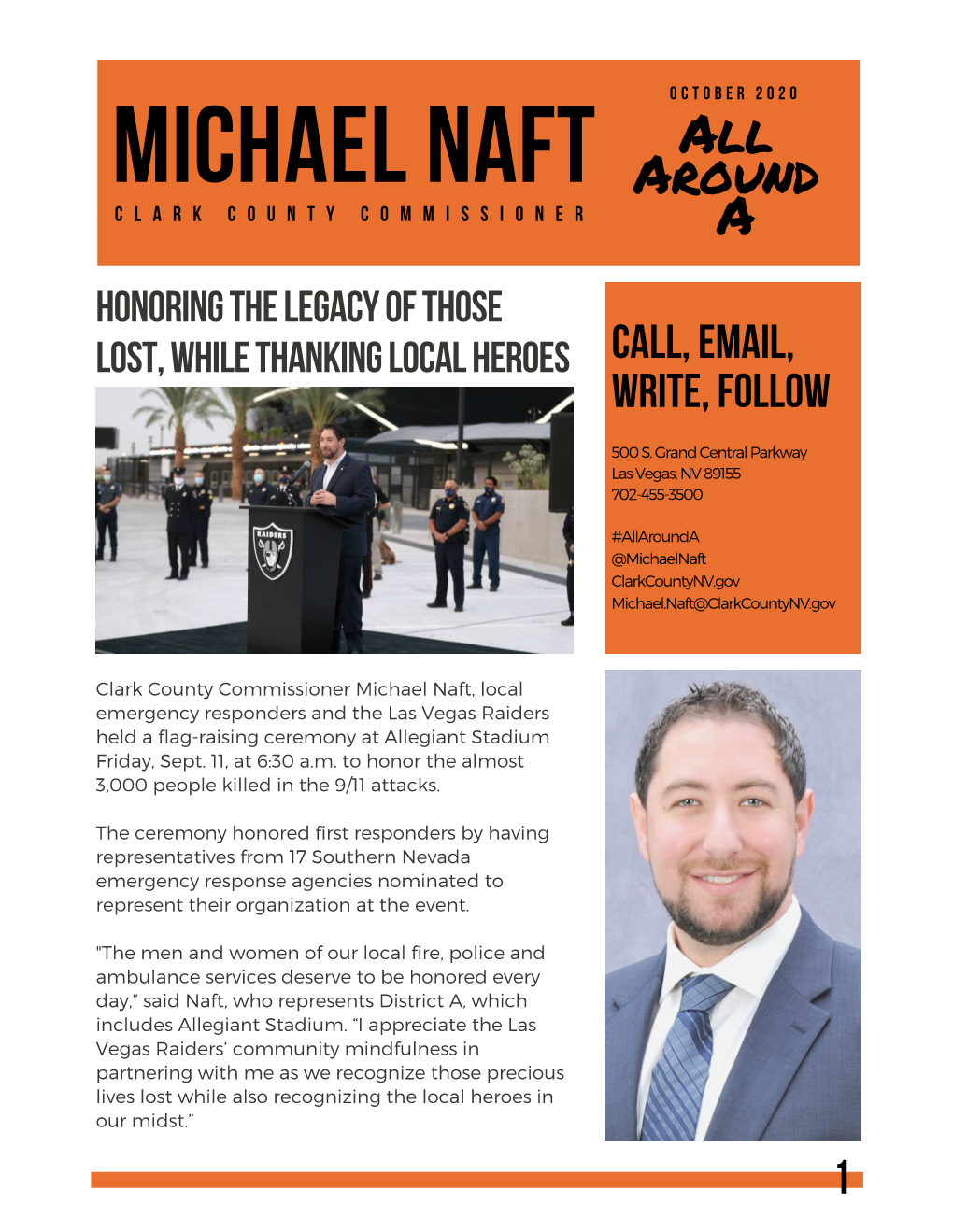 MICHAEL NAFT All Around C L a R K C O U N T Y C O M M I S S I O N E R a HONORING the LEGACY of THOSE LOST, WHILE THANKING LOCAL HEROES CALL, EMAIL, WRITE, FOLLOW