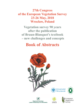 Book of Abstracts 27Th Congress of the European Vegetation Survey 23-26 May, 2018 Wrocław, Poland