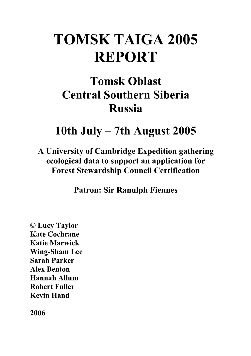02B. Tomsk Taiga 2005 Report