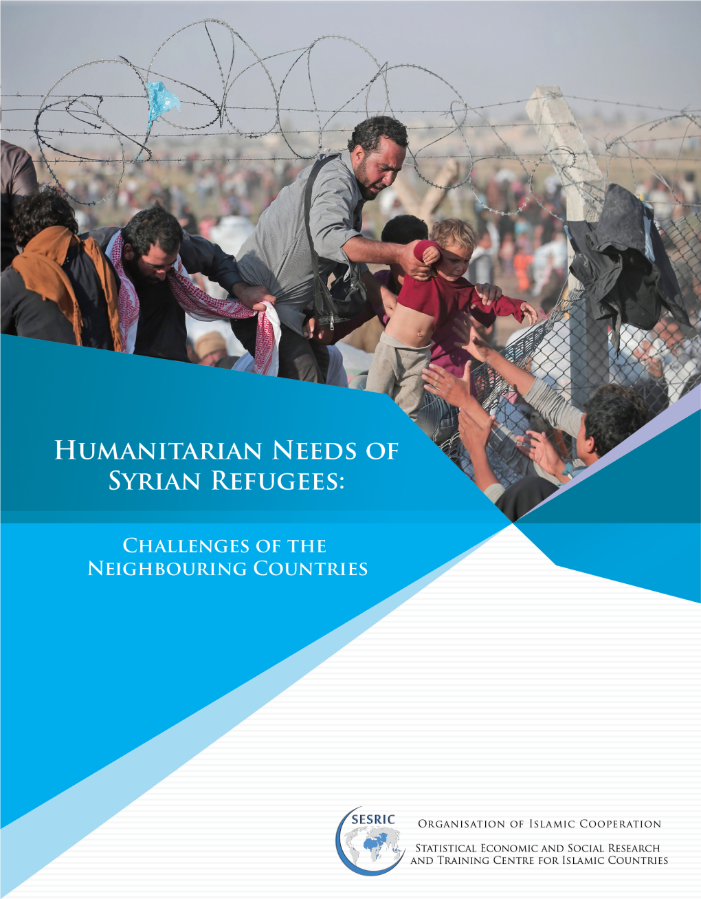 Humanitarian Needs of Syrian Refugees: Challenges of the Neighbouring Countries