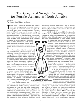 The Origins of Weight Training for Female Athletes in North America Jan Todd the University of Texas at Austin