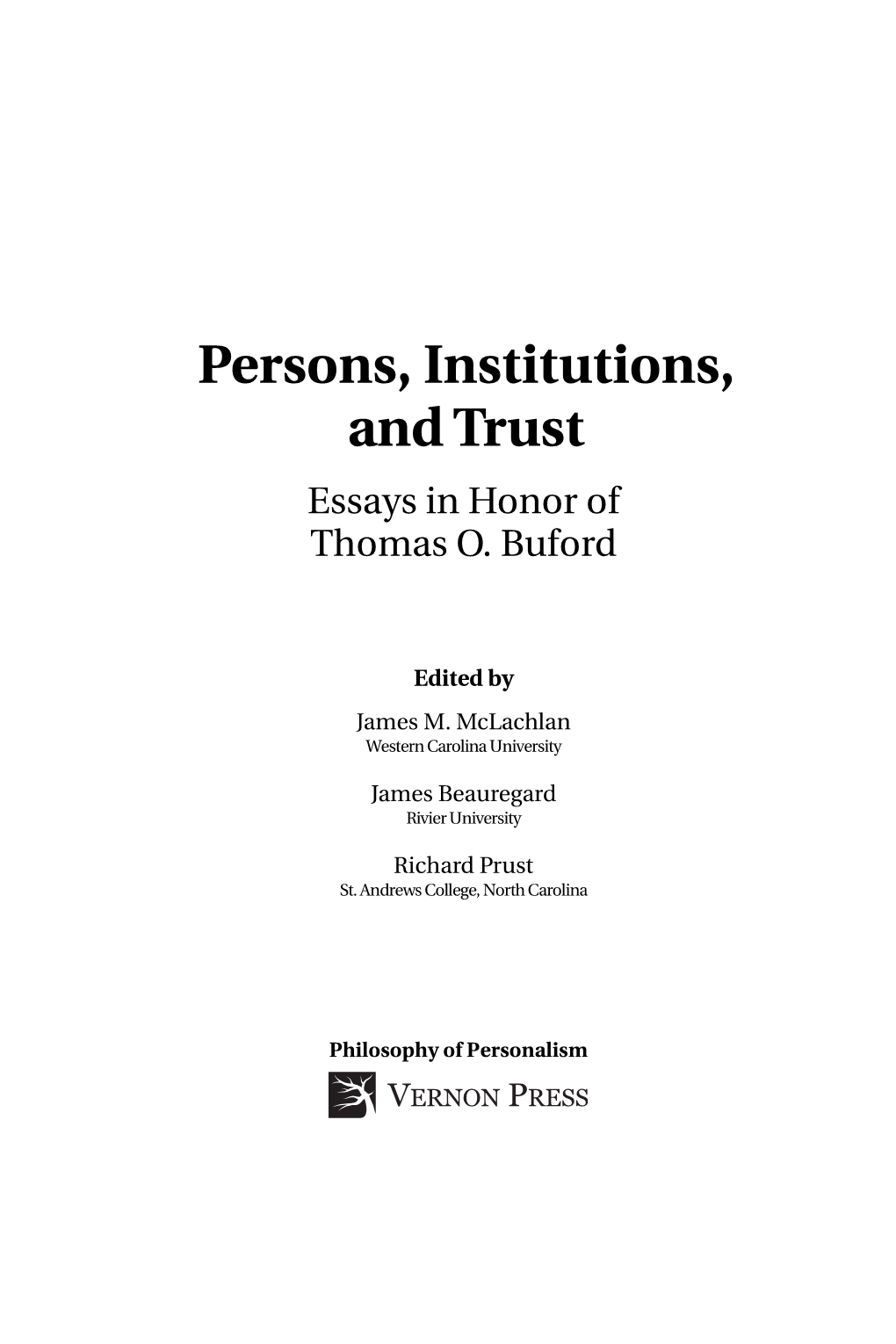 Persons, Institutions, and Trust Essays in Honor of Thomas O