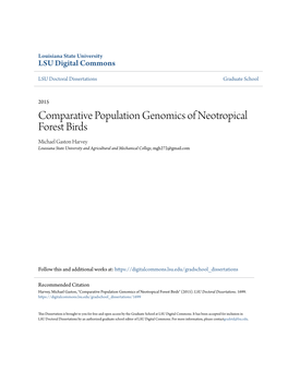 Comparative Population Genomics of Neotropical Forest Birds Michael Gaston Harvey Louisiana State University and Agricultural and Mechanical College, Mgh272@Gmail.Com