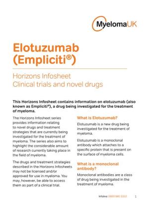 Elotuzumab (Empliciti®) Horizons Infosheet Clinical Trials and Novel Drugs