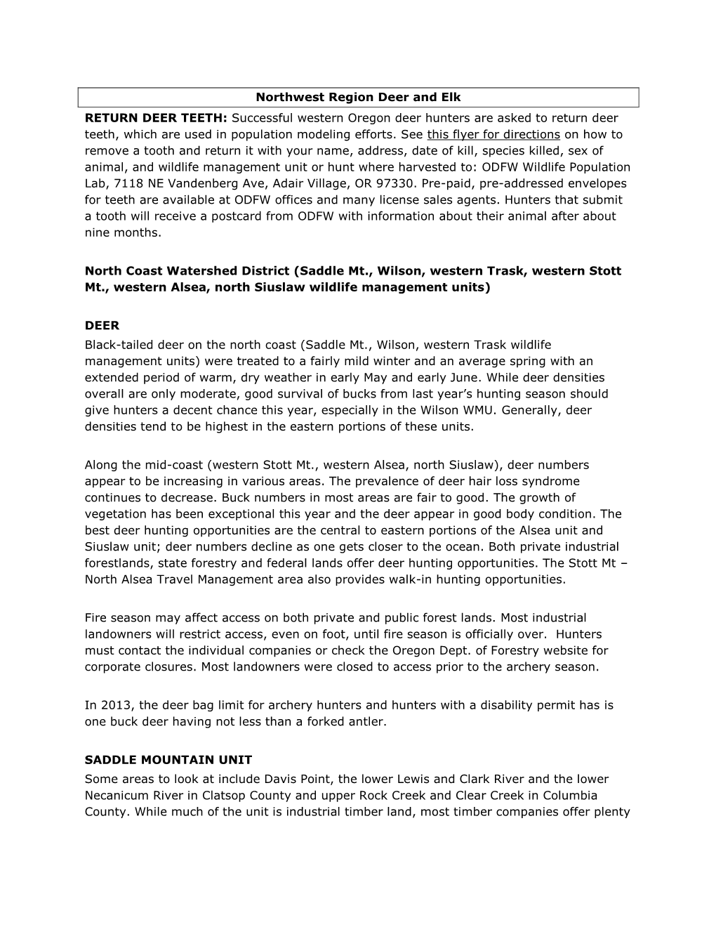 Northwest Region Deer and Elk RETURN DEER TEETH: Successful Western Oregon Deer Hunters Are Asked to Return Deer Teeth, Which Are Used in Population Modeling Efforts