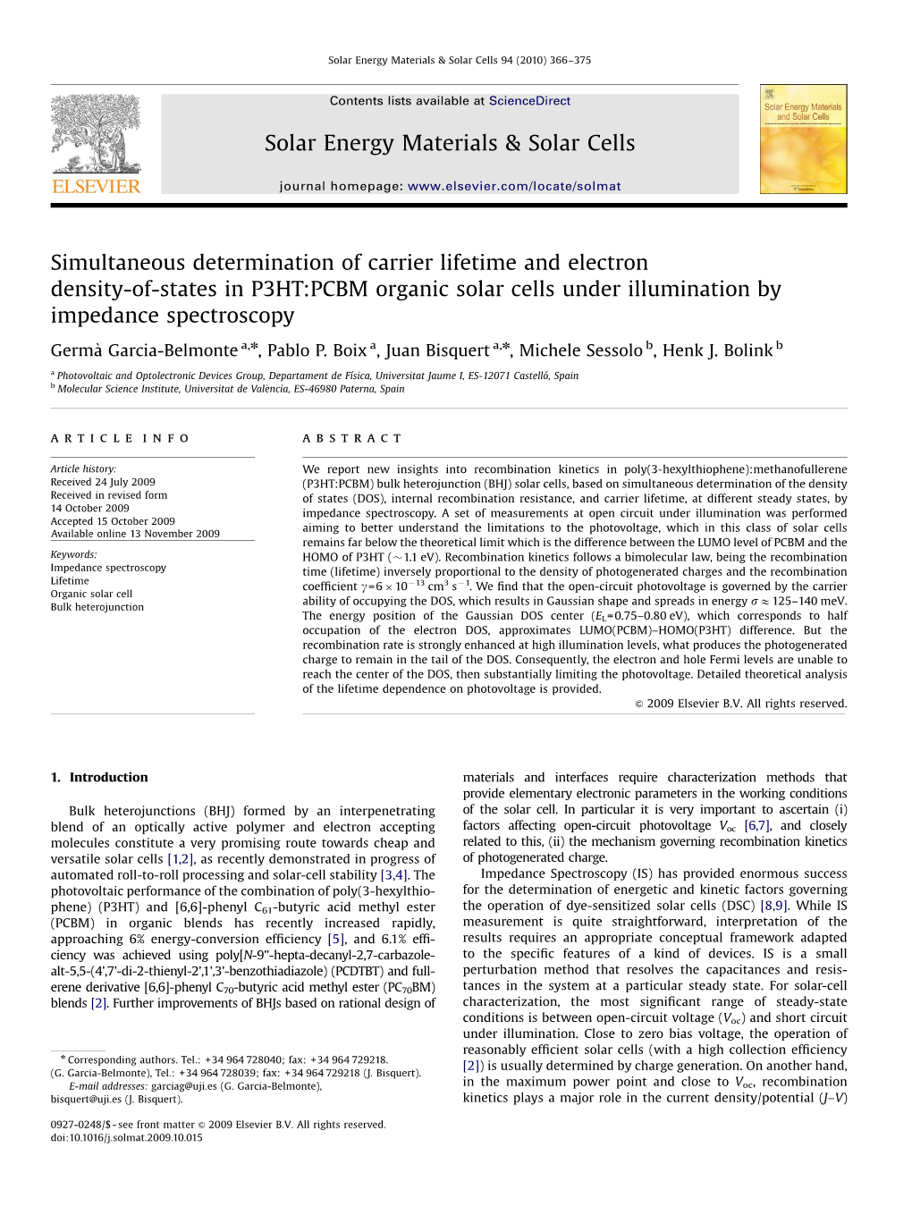 Simultaneous Determination of Carrier Lifetime and Electron Density-Of-States in P3HT:PCBM Organic Solar Cells Under Illumination by Impedance Spectroscopy