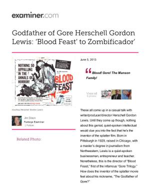 Godfather of Gore Herschell Gordon Lewis: 'Blood Feast' to Zombificador'