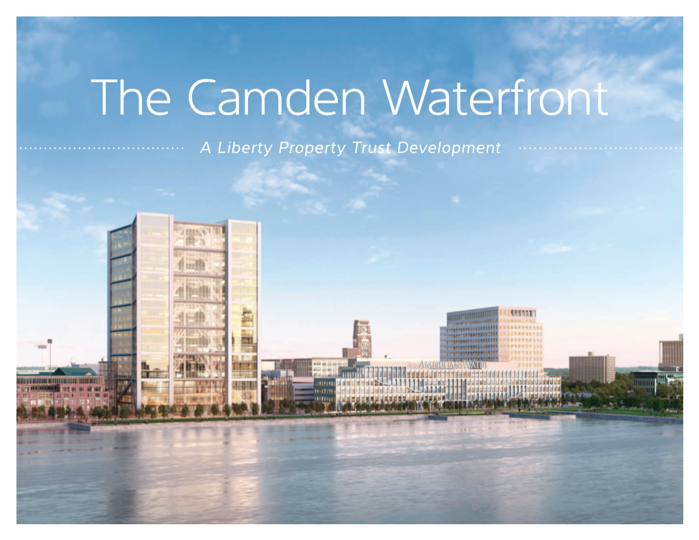 The Camden Waterfront a Liberty Property Trust Development the Future on the Horizon