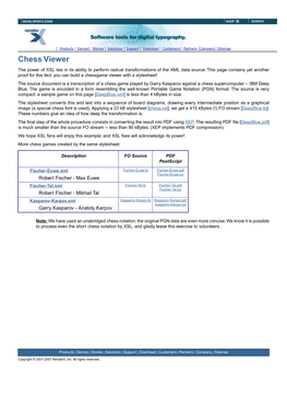 Chess Viewer the Power of XSL Lies in Its Ability to Perform Radical Transformations of the XML Data Source