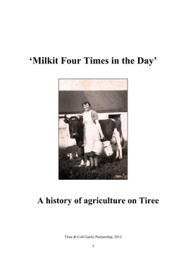 Milkit Four Times in the Day: a History of Agriculture on Tiree