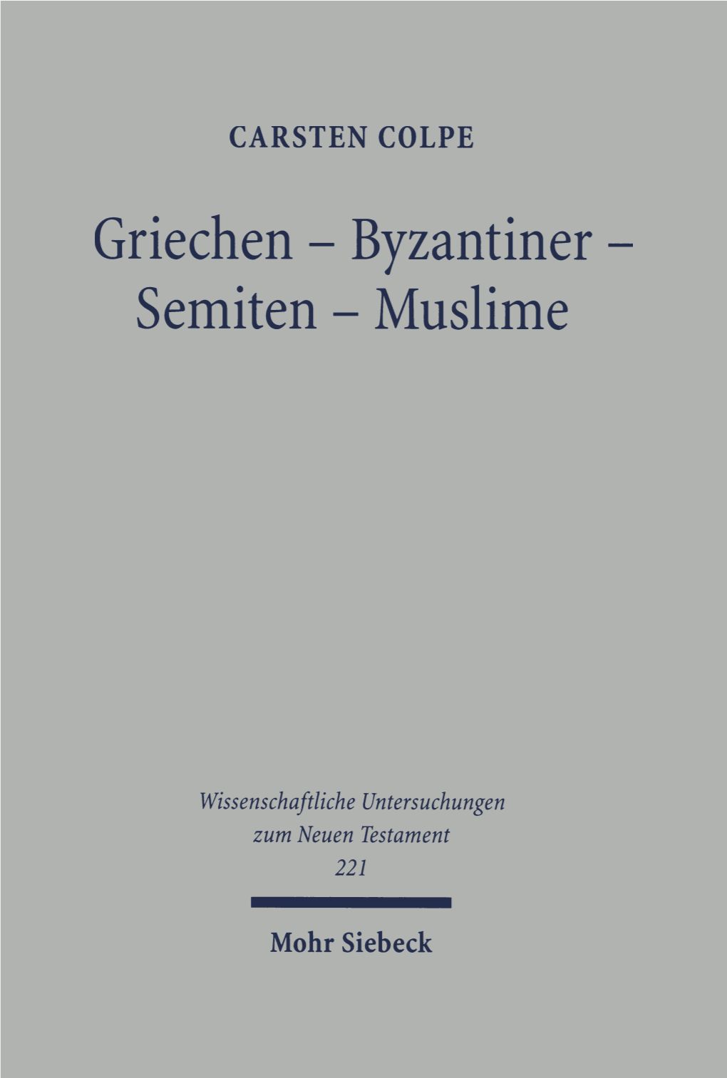 Semiten - Muslime Hellenistische Religionen Und Die West-Östliche Enthellenisierung