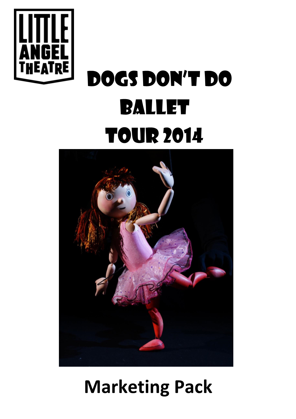 Dogs Don't Do Ballet Tour 2014 Marketing Pack