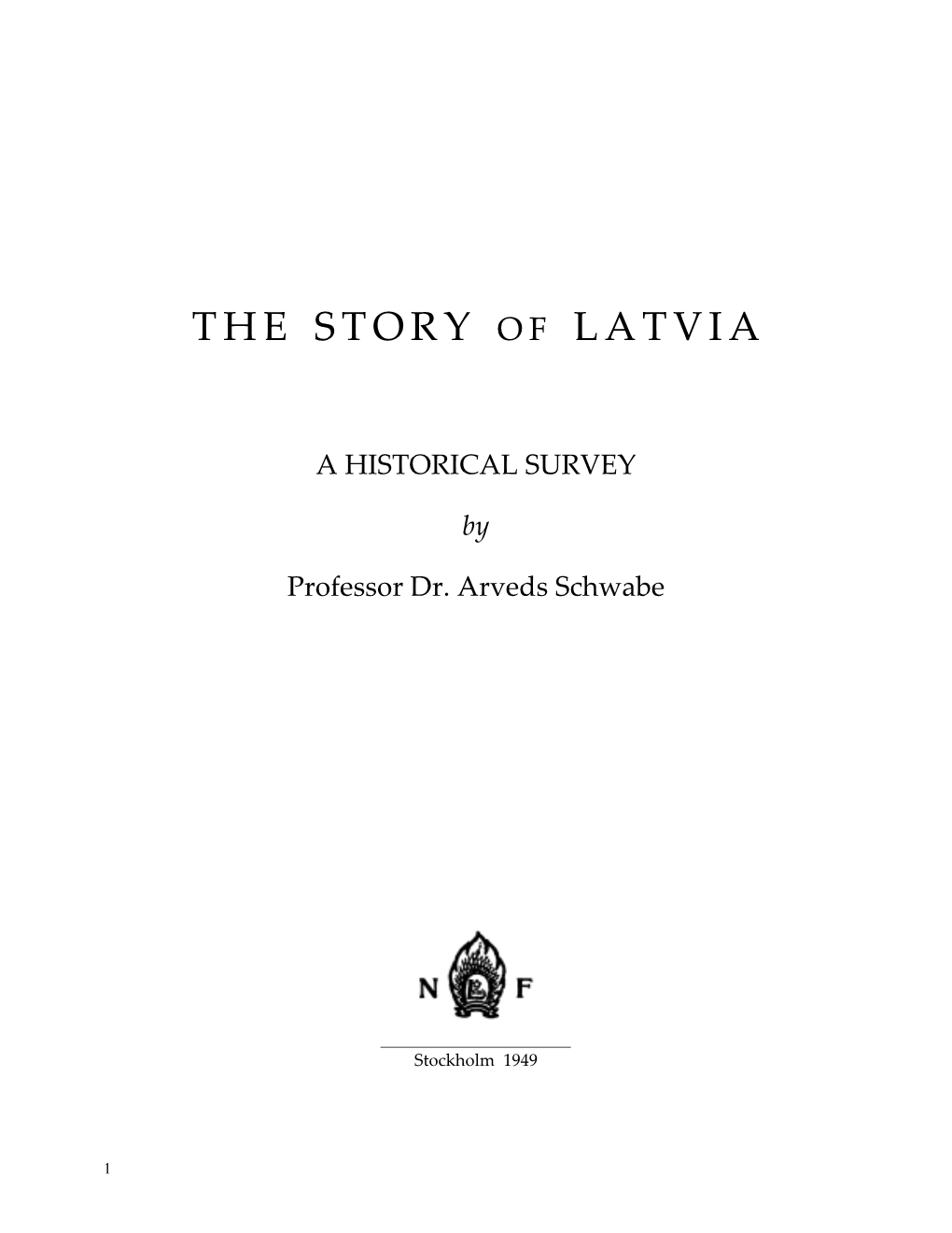 The Story of Latvia