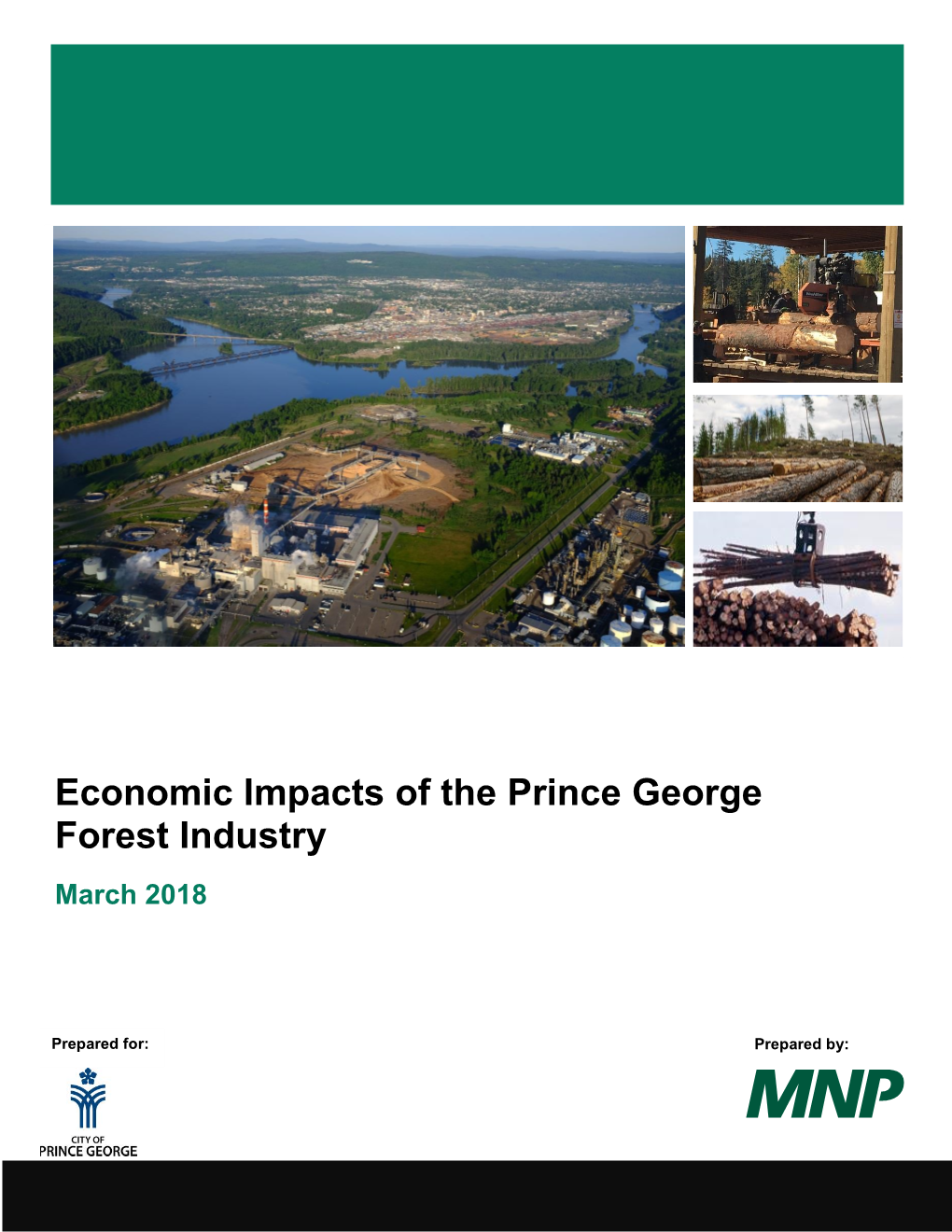 Economic Impacts of the Prince George Forest Industry