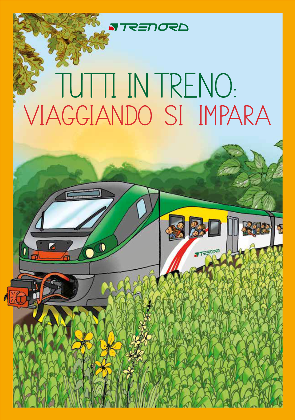 Tutti in Treno: Viaggiando Si Impara